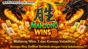 Mahjong Wins 3 dan Konsep votalitas